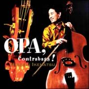 ＯＰＡ，Ｃｏｎｔｒａｂａｓｓ！