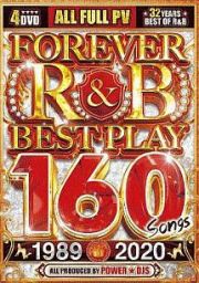 ＰＯＷＥＲ★ＤＪＳ／ＦＯＲＥＶＥＲ　Ｒ＆Ｂ　ＢＥＳＴ　ＰＬＡＹ　１６０　ＳＯＮＧＳ　１９８９－２０２０