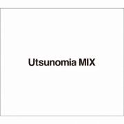 Ｕｔｓｕｎｏｍｉａ　ＭＩＸ