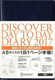 Ｄｉｓｃｏｖｅｒ　Ｄａｙ　ｔｏ　Ｄａｙ　Ｄｉａｒｙ　２０１７　（Ａ５）　＜ＮＡＶＹ＞