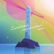 ｌｕｍｉｎｏｕｓ　ｒｕｍｉｎａｔｉｏｎ