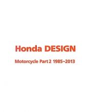 Ｈｏｎｄａ　ＤＥＳＩＧＮ　Ｍｏｔｏｒｃｙｃｌｅ　１９８５～２０１３