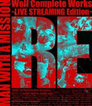 Ｗｏｌｆ　Ｃｏｍｐｌｅｔｅ　Ｗｏｒｋｓ　～ＬＩＶＥ　ＳＴＲＥＡＭＩＮＧ　Ｅｄｉｔｉｏｎ～　ＲＥ