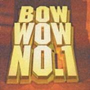 ＢＯＷ　ＷＯＷ　Ｎｏ．１