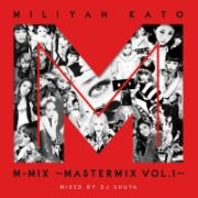 Ｍ－ＭＩＸ　～ＭＡＳＴＥＲＭＩＸ　ＶＯＬ．１～