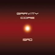 Ｇｒａｖｉｔｙ　Ｃｏｒｅ