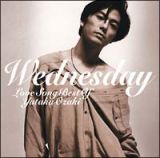 ＷＥＤＮＥＳＤＡＹ～ＬＯＶＥ　ＳＯＮＧ　ＢＥＳＴ　ＯＦ　ＹＵＴＡＫＡ　ＯＺＡＫＩ