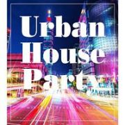 Ｕｒｂａｎ　Ｈｏｕｓｅ　Ｐａｒｔｙ　ｍｉｘｅｄ　ｂｙ　Ｊｕｎｙａ　Ｓｈｉｍｉｚｕ