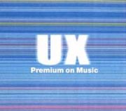 ＵＸ　ｐｒｅｍｉｕｍ　ｏｎ　ｍｕｓｉｃ