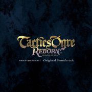 Ｔａｃｔｉｃｓ　Ｏｇｒｅ：Ｒｅｂｏｒｎ　Ｏｒｉｇｉｎａｌ　Ｓｏｕｎｄｔｒａｃｋ