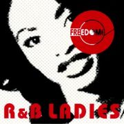 ＦＲＥＥＤＯＭ～Ｒ＆Ｂ　ＬＡＤＩＥＳ