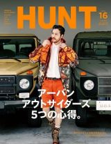 ＨＵＮＴ　アーバンアウトサイダーズ５つの心得。