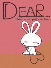 ＤＥＡＲ．．．　ＬＯＶＥ’ｓ　ｗｏｒｄｓ　ｐｏｓｔ　ｃａｒｄ　ｂｏｏｋ