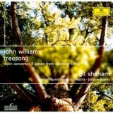 Ｊ．ウィリアムズ：≪木の歌≫、ヴァイオリン協奏曲　『シンドラーのリスト』からの３つの小品