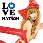 ＬＯＶＥ　ＮＡＴＩＯＮ　～ｇｉｆｔ　ｆｏｒ　ｔｈｅ　ｃｈｉｌｄｒｅｎ～