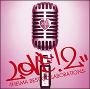 ＬＯＶＥ！２－ＴＨＥＬＭＡ　ＢＥＳＴ　ＣＯＬＬＡＢＯＲＡＴＩＯＮＳ－（通常盤）