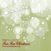 Ｆｒａｎｃｆｒａｎｃ　ｐｒｅｓｅｎｔｓ　Ｆｕｎ　Ｆｕｎ　Ｃｈｒｉｓｔｍａｓ