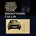 Ｓｍｏｋｙｔｏｗｎ　Ｃａｌｌｉｎ