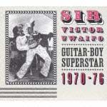 ギター・ボーイ・スーパースター　１９７０－７６