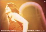 ｍａｔｓｕ　ｔａｋａｋｏ　ｃｏｎｃｅｒｔ　ｔｏｕｒ　２００３“ｓｅｃｏｎｄ　ｗａｖｅ”