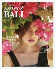 ｓｗｅｅｔ　ＢＡＬＩ　ｓｗｅｅｔ特別編集