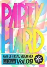 ＰＡＲＴＹ　ＨＡＲＤ　ＶＯＬ．９　－ＡＶ８　ＯＦＦＩＣＩＡＬ　ＶＩＤＥＯ　ＭＩＸ－