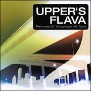 ＵＰＰＥＲ’Ｓ　ＦＬＡＶＡ～Ｒｅｍｉｘｅｓ　Ｏｆ　Ｗａｔａｎａｂｅ　Ｈｉｔ　Ｔｕｎｅ