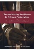 Ｒｅｃｏｎｓｉｄｅｒｉｎｇ　Ｒｅｓｉｌｉｅｎｃｅ　ｉｎ　Ａｆｒｉｃａｎ　Ｐａｓｔｏｒａｌｉｓｍ　Ｔｏｗａｒｄｓ　ａ　Ｒｅｌａｔｉｏｎａｌ　ａｎｄ　Ｃｏｎｔｅｘｔｕａｌ　Ａｐｐｒｏａｃｈ