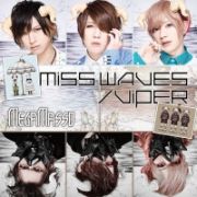 ＭＩＳＳ　ＷＡＶＥＳ／ＶＩＰＥＲ