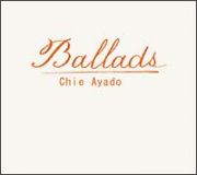 ”Ｂａｌｌａｄｓ”　１０ｔｈ　ａｎｎｉｖｅｒｓａｒｙ　ｂｅｓｔ　ａｌｂｕｍ