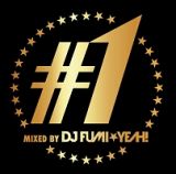 ♯１　ｍｉｘｅｄ　ｂｙ　ＤＪ　ＦＵＭＩ★ＹＥＡＨ！