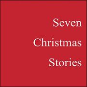 Ｓｅｖｅｎ　Ｃｈｒｉｓｔｍａｓ　Ｓｔｏｒｉｅｓ