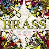 ＢＲＡＳＳ　ＢＥＳＴ　ＳＥＬＥＣＴＩＯＮ　ＭＵＳＩＣＡＬ