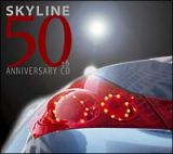 ＳＫＹＬＩＮＥ　５０ｔｈ　ＡＮＮＩＶＥＲＳＡＲＹ　ＣＤ