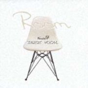 Ｒｏｏｍシリーズ　Ｒｏｏｍ　＃００７　ＪＡＺＺ　ＶＯＣＡＬ