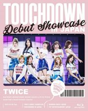 ＤＥＢＵＴ　ＳＨＯＷＣＡＳＥ　“Ｔｏｕｃｈｄｏｗｎ　ｉｎ　ＪＡＰＡＮ”