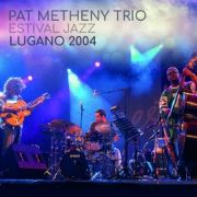 Ｅｓｔｉｖａｌ　Ｊａｚｚ　Ｌｕｇａｎｏ　２００４