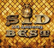 ＳＩＤ　１０ｔｈ　Ａｎｎｉｖｅｒｓａｒｙ　ＢＥＳＴ