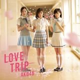 ＬＯＶＥ　ＴＲＩＰ／しあわせを分けなさい（通常盤Ｂ）