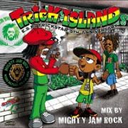 ＴＲＩＣＫ　ＩＳＬＡＮＤ　ｍｉｘ　ｂｙ　ＭＩＧＨＴＹ　ＪＡＭ　ＲＯＣＫ