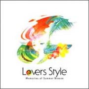 Ｌｏｖｅｒｓ　Ｓｔｙｌｅ～Ｍｅｍｏｒｉｅｓ　ｏｆ　Ｓｕｍｍｅｒ　Ｂｒｅｅｚｅ～