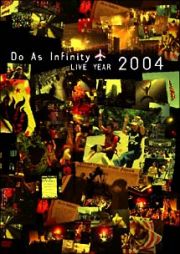 Ｄｏ　Ａｓ　Ｉｎｆｉｎｉｔｙ　ＬＩＶＥ　ＹＥＡＲ　２００４