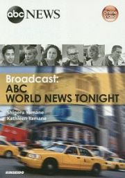 Ｂｒｏａｄｃａｓｔ：ＡＢＣ　Ｗｏｒｌｄ　Ｎｅｗｓ　Ｔｏｎｉｇｈｔ　映像で学ぶＡＢＣワールドニュース