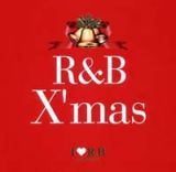 Ｉ　ＬＯＶＥ　Ｒ＆Ｂ　プレゼンツ　Ｒ＆Ｂ　クリスマス