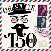 Ｏｈ，Ｓａｔｉｅ！　～１５０ｔｈ　Ａｎｎｉｖｅｒｓａｒｙ～