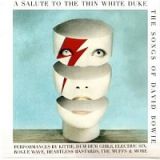 Ａ　ＳＡＬＵＴＥ　ＴＯ　ＴＨＥ　ＴＨＩＮ　ＷＨＩＴＥ　ＤＵＫＥ　－　ＴＨＥ　ＳＯＮＧＳ　ＯＦ　ＤＡＶＩＤ　ＢＯＷＩＥ