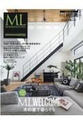 ＭＯＤＥＲＮ　ＬＩＶＩＮＧ　ＭＬ　ＷＥＬＣＯＭＥ　木の家で暮らそう