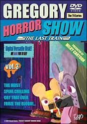 ＧＲＥＧＯＲＹ　ＨＯＲＲＯＲ　ＳＨＯＷ　３　－ＴＨＥ　ＬＡＳＴ　ＴＲＡＩＮ－