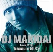 ＤＪ　ＭＡＫＩＤＡＩ　ｆｒｏｍ　ＥＸＩＬＥ　Ｔｒｅａｓｕｒｅ　ＭＩＸ　２