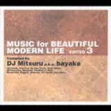 ＭＵＳＩＣ　ｆｏｒ　ＢＥＡＵＴＩＦＵＬ　ＭＯＤＥＲＮ　ＬＩＦＥ　３　Ｃｏｍｐｉｌｅｄ　ｂｙ　ｂａｙａｋａ